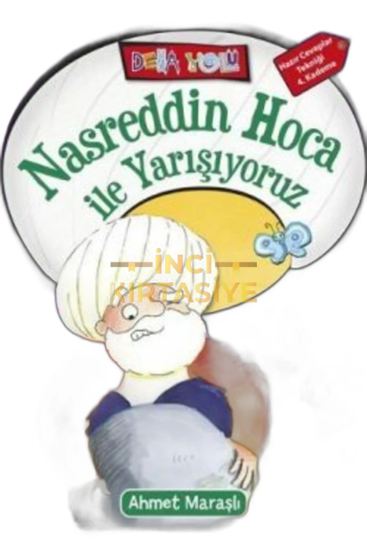 NASREDDIN HOCA İLE YARIŞIYORUZ - DEHA YOLU