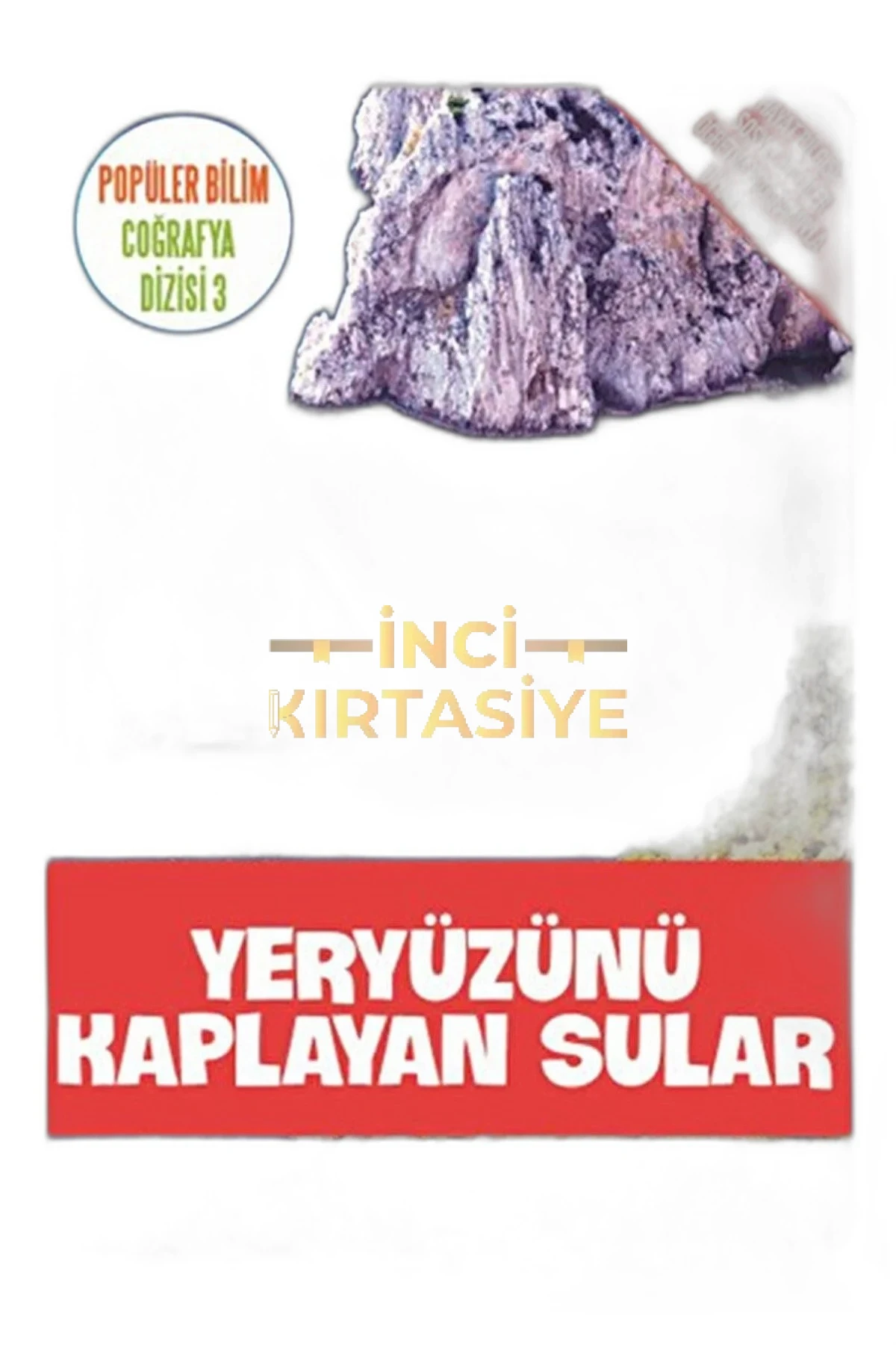YERYÜZÜNÜ KAPLAYAN SULAR - POPÜLER BILIM COĞRAFYA DIZISI 3