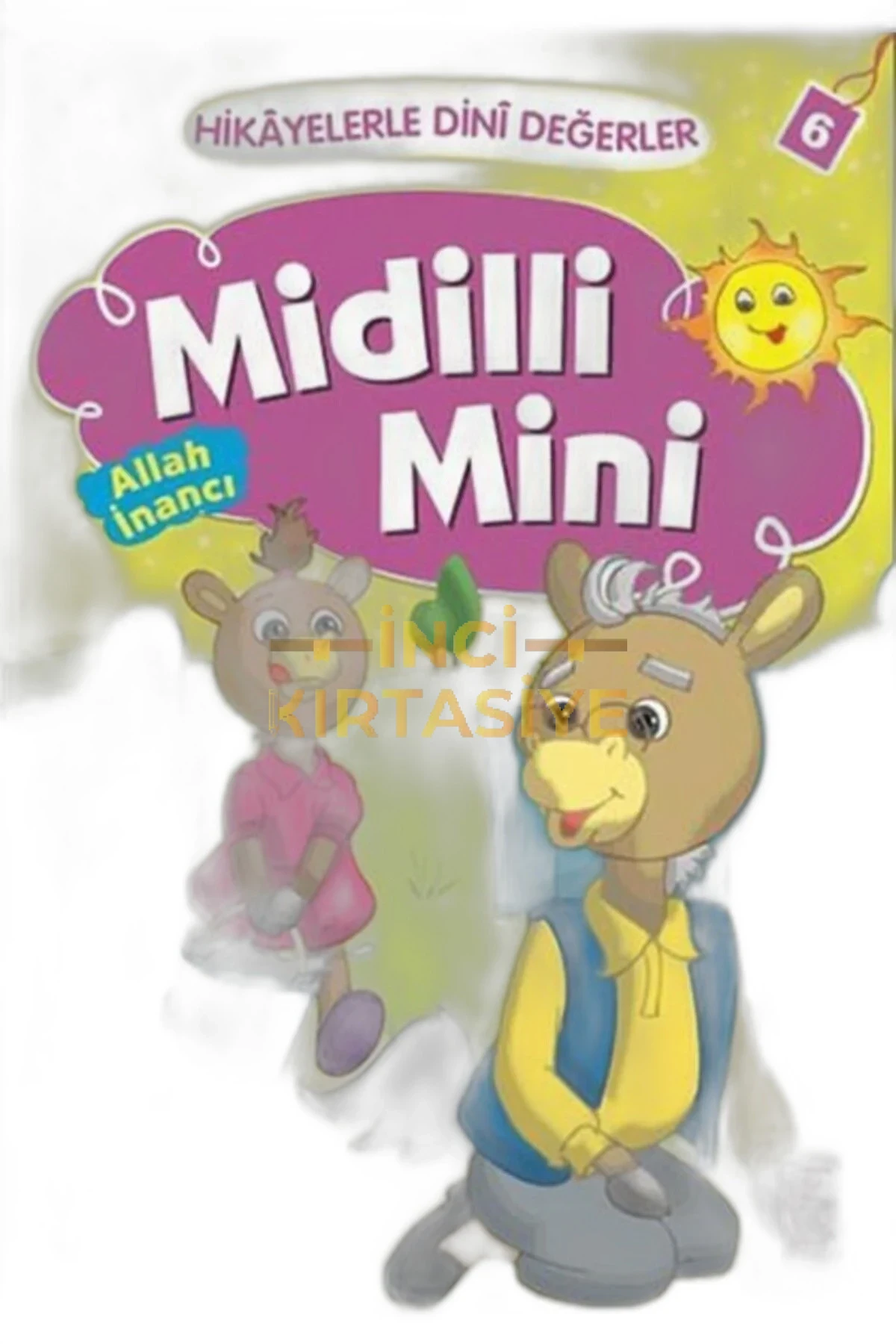 MIDILLI MINI - HIKAYELERLE DINI DEĞERLER 6
