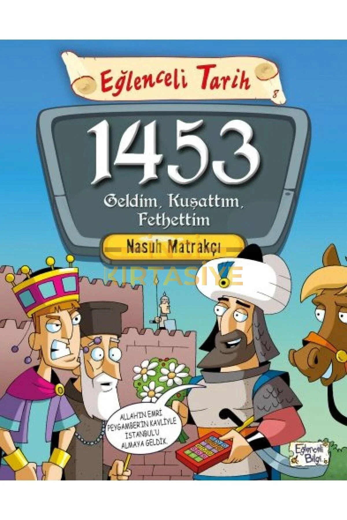 1453 GELDIM KUŞATTIM FETHETTIM