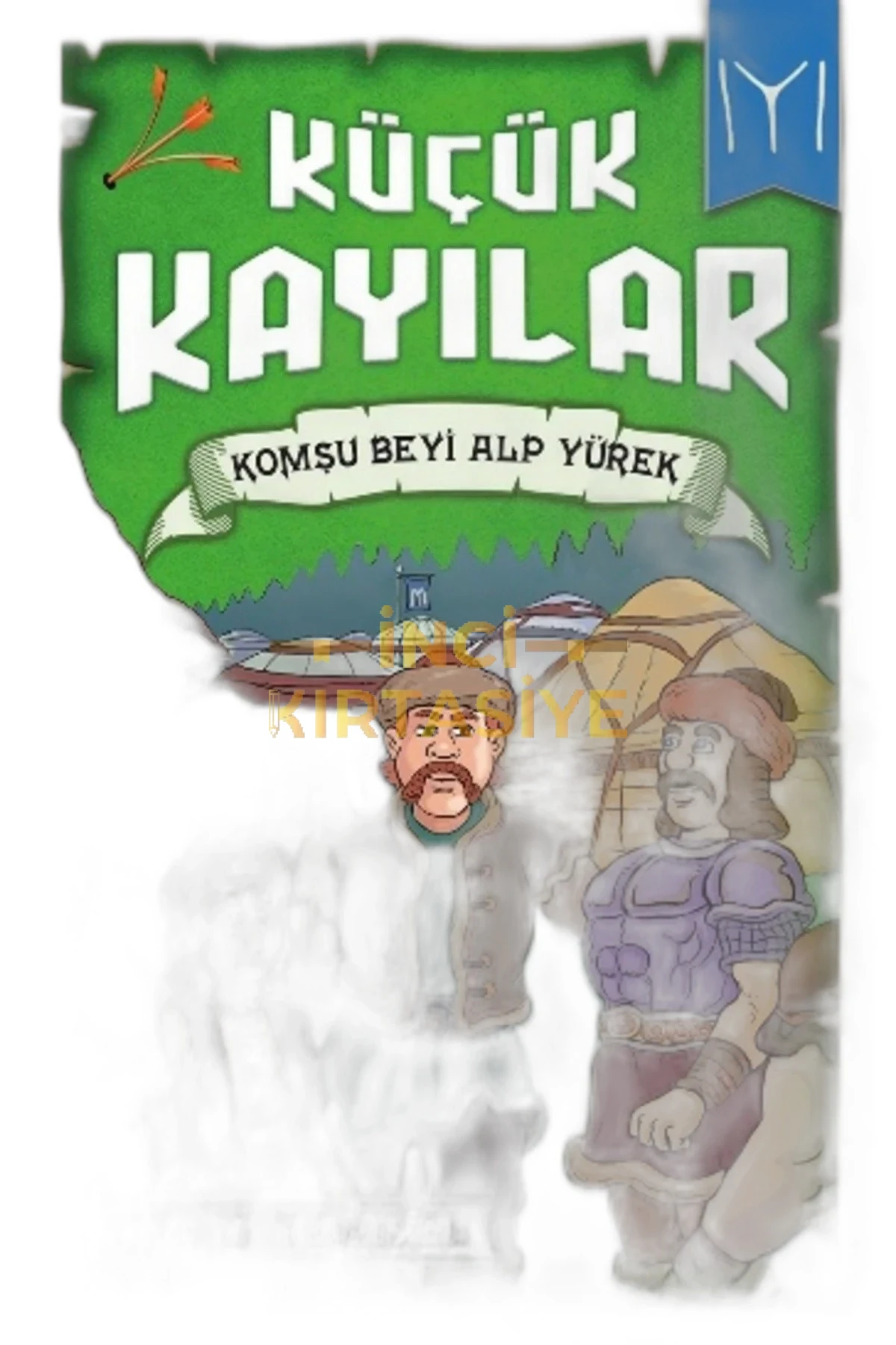 KOMŞU BEYI ALP YÜREK - KÜÇÜK KAYILAR
