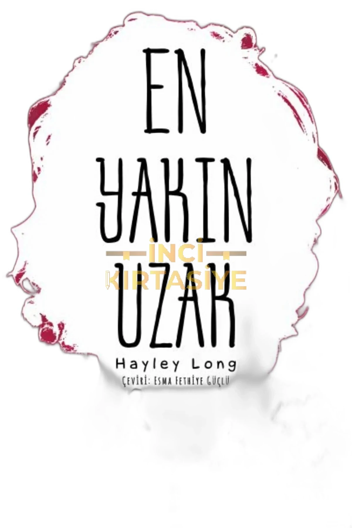 EN YAKIN UZAK