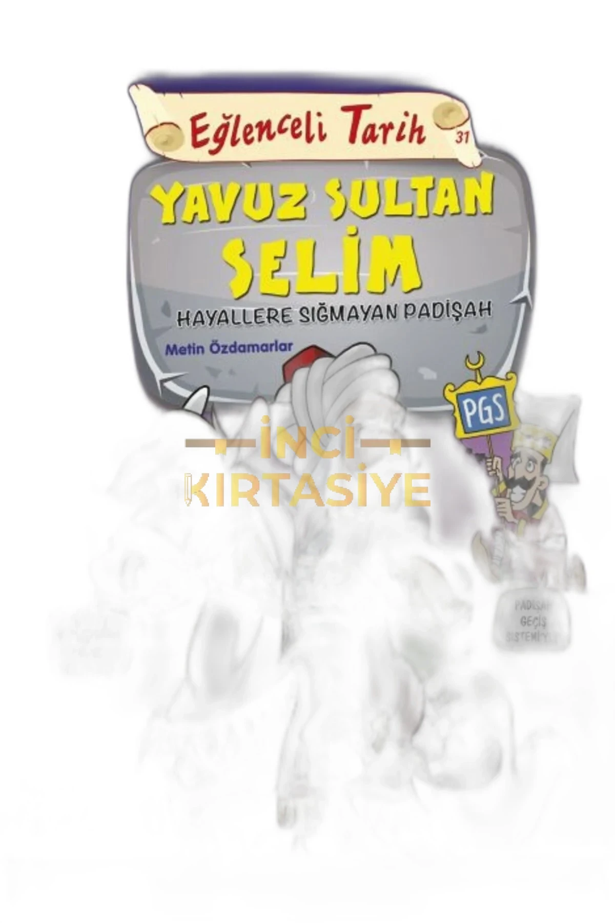 YAVUZ SULTAN SELIM - HAYALLERE SIĞMAYAN PADIŞAH