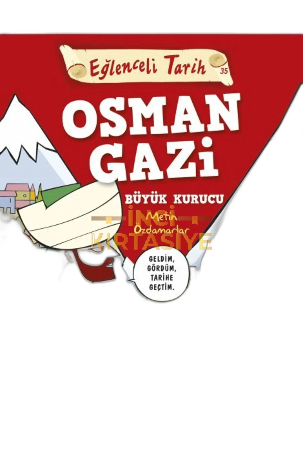 OSMAN GAZI BÜYÜK KURUCU