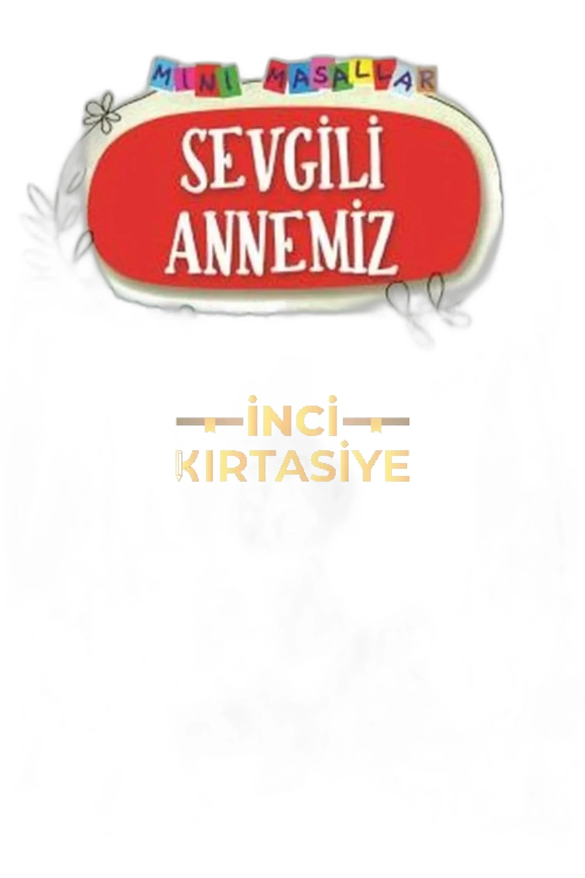 SEVGILI ANNEMIZ - MINI MASALLAR 4 (36)