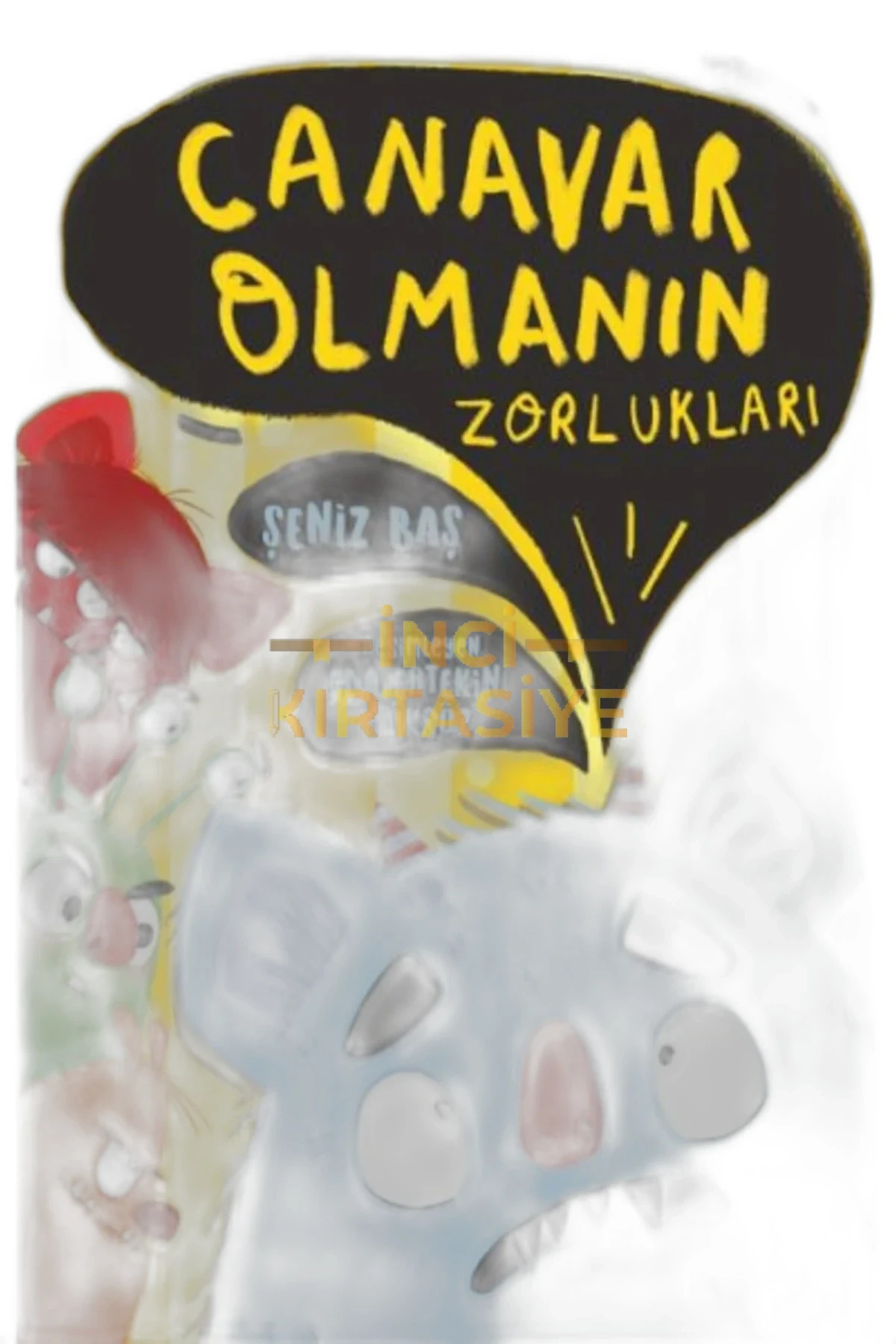 CANAVAR OLMANIN ZORLUKLARI