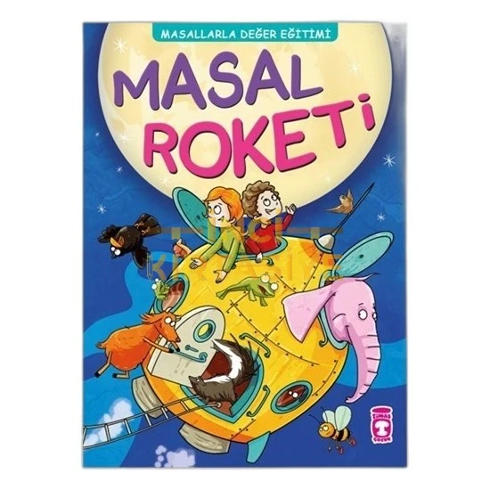 MASAL ROKETI - MASALLARLA DEĞER EĞITIMI (FLEKSI CILT)