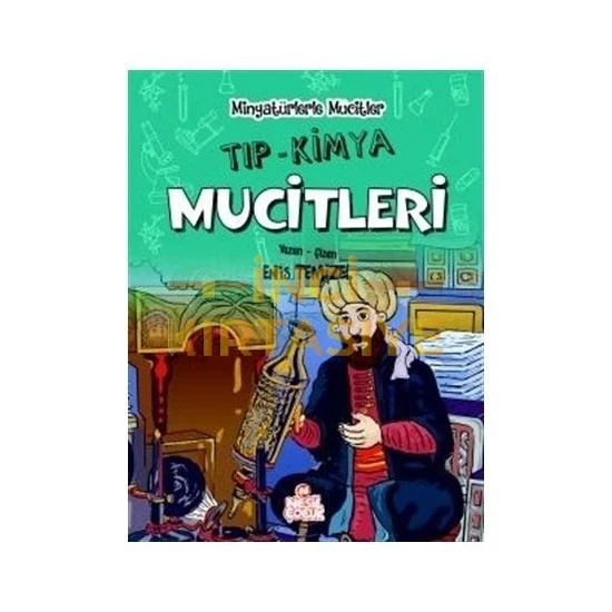 MİNYATÜRLERLE TIP-KİMYA MUCİTLERİ