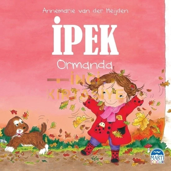 İPEK – ORMANDA