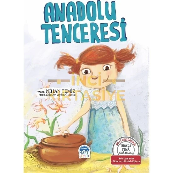 TÜRKÇE TEMA HİKAYELERİ - ANADOLU TENCERESİ