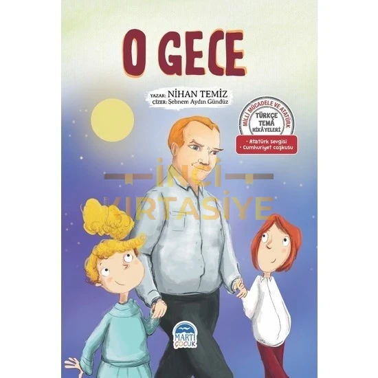 TÜRKÇE TEMA HİKAYELERİ - O GECE