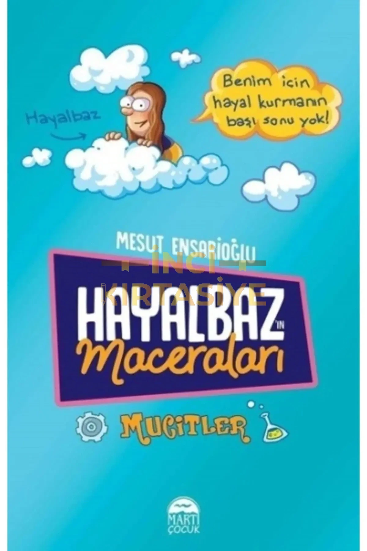 HAYALBAZ'IN MACERALARI  2MUCİTLER