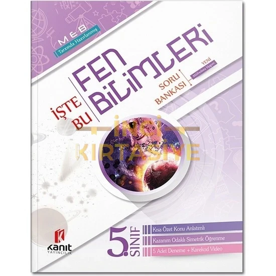 5.SINIF FEN BILIMLERI İŞTE BU SORU BANKASI KANIT YAYINLARI
