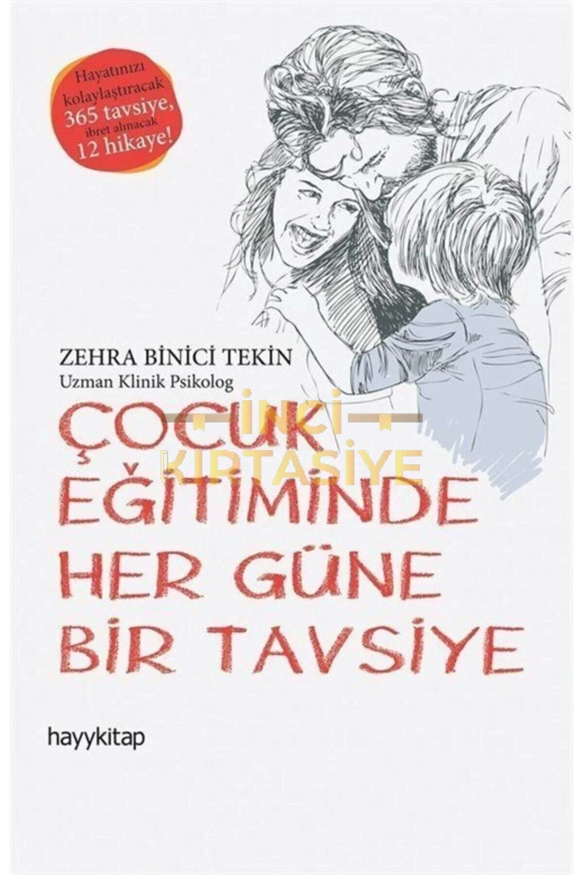 ÇOCUK EĞİTİMİNDE HER GÜNE BİR TAVSİYE-ZEHRA BİNİCİ