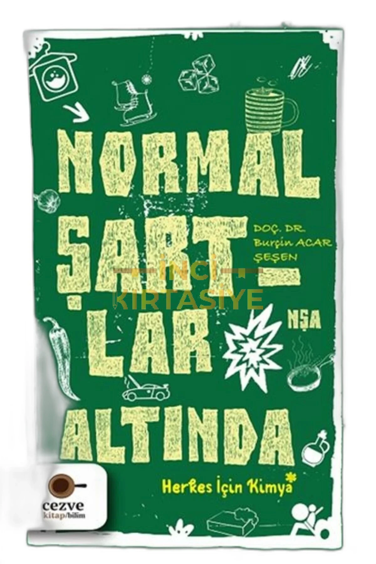 NORMAL ŞARTLAR ALTINDA