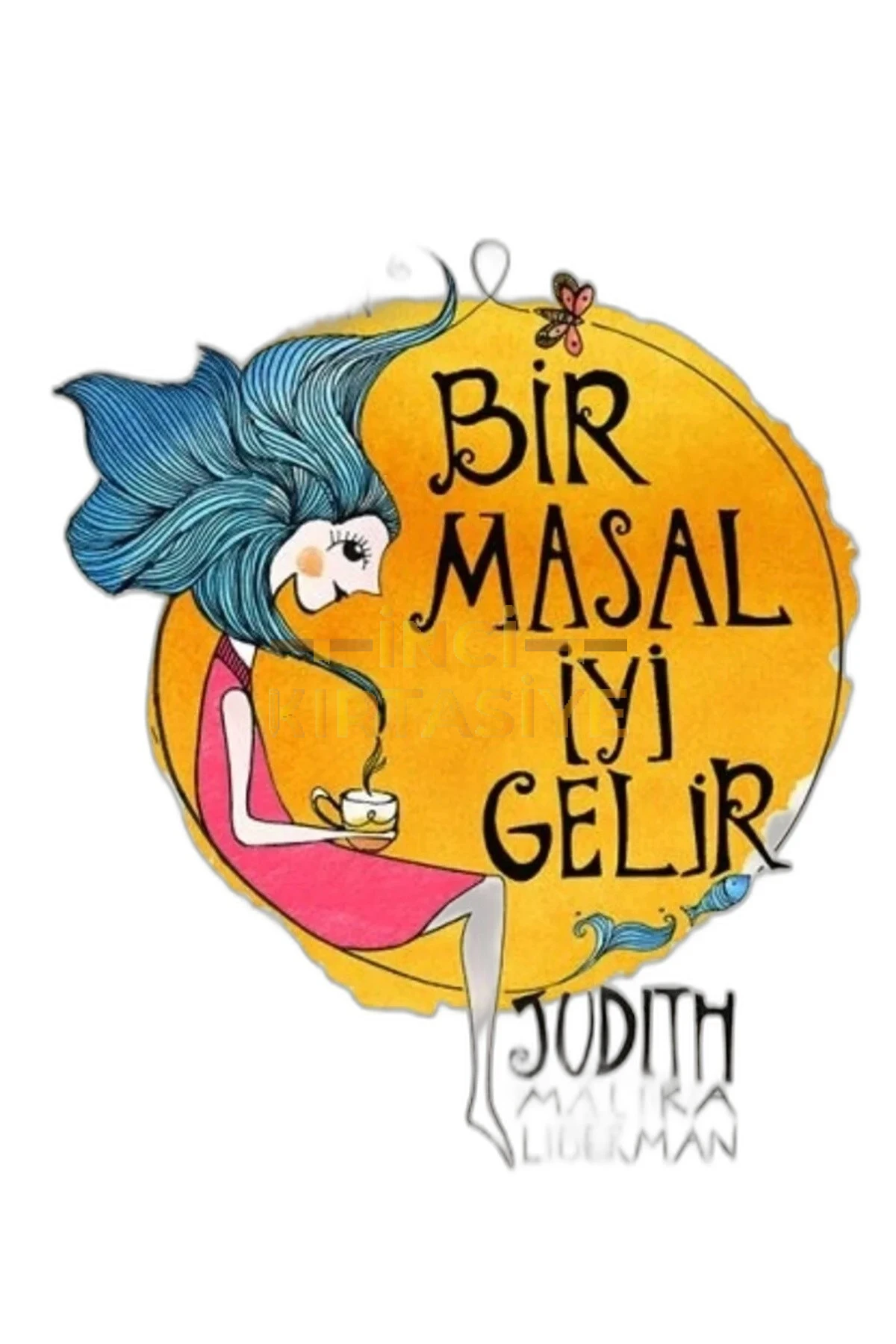 BIR MASAL İYI GELIR