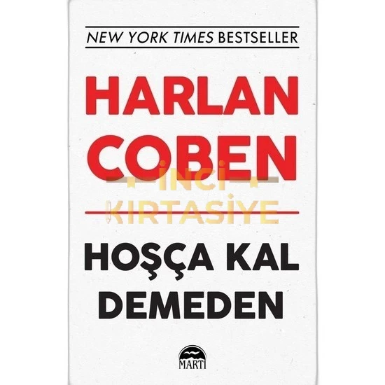 HOŞÇA KAL DEMEDEN