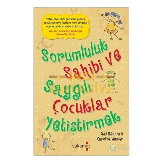 SORUMLULUK SAHİBİ VE SAYGILI ÇOCUKLAR YETİŞTİRMEK
