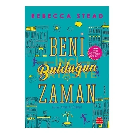 REBECCA STEAD-BENİ BULDUĞUN ZAMAN