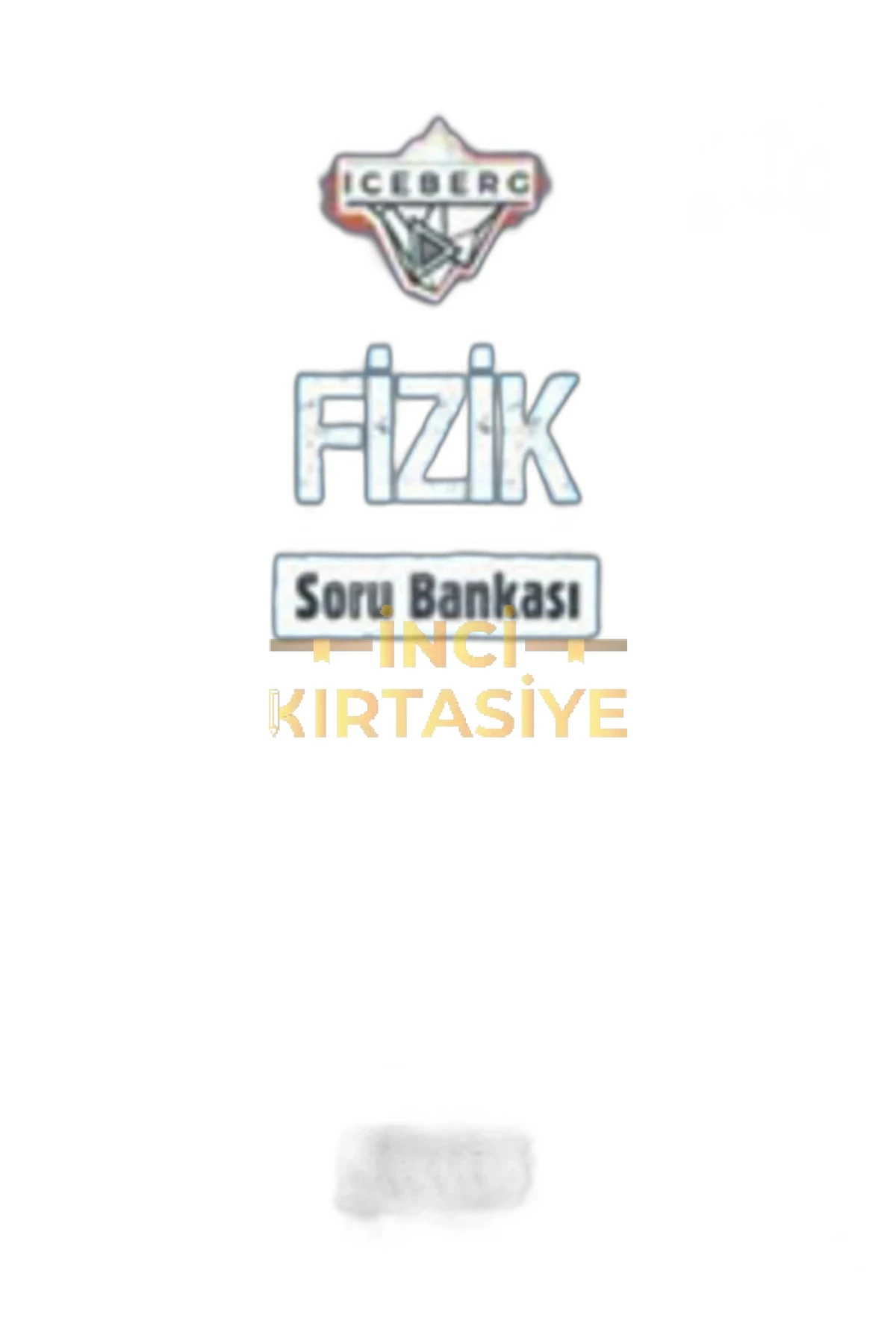 OKYANUS 10 ICEBERG FİZİK SORU BANKASI