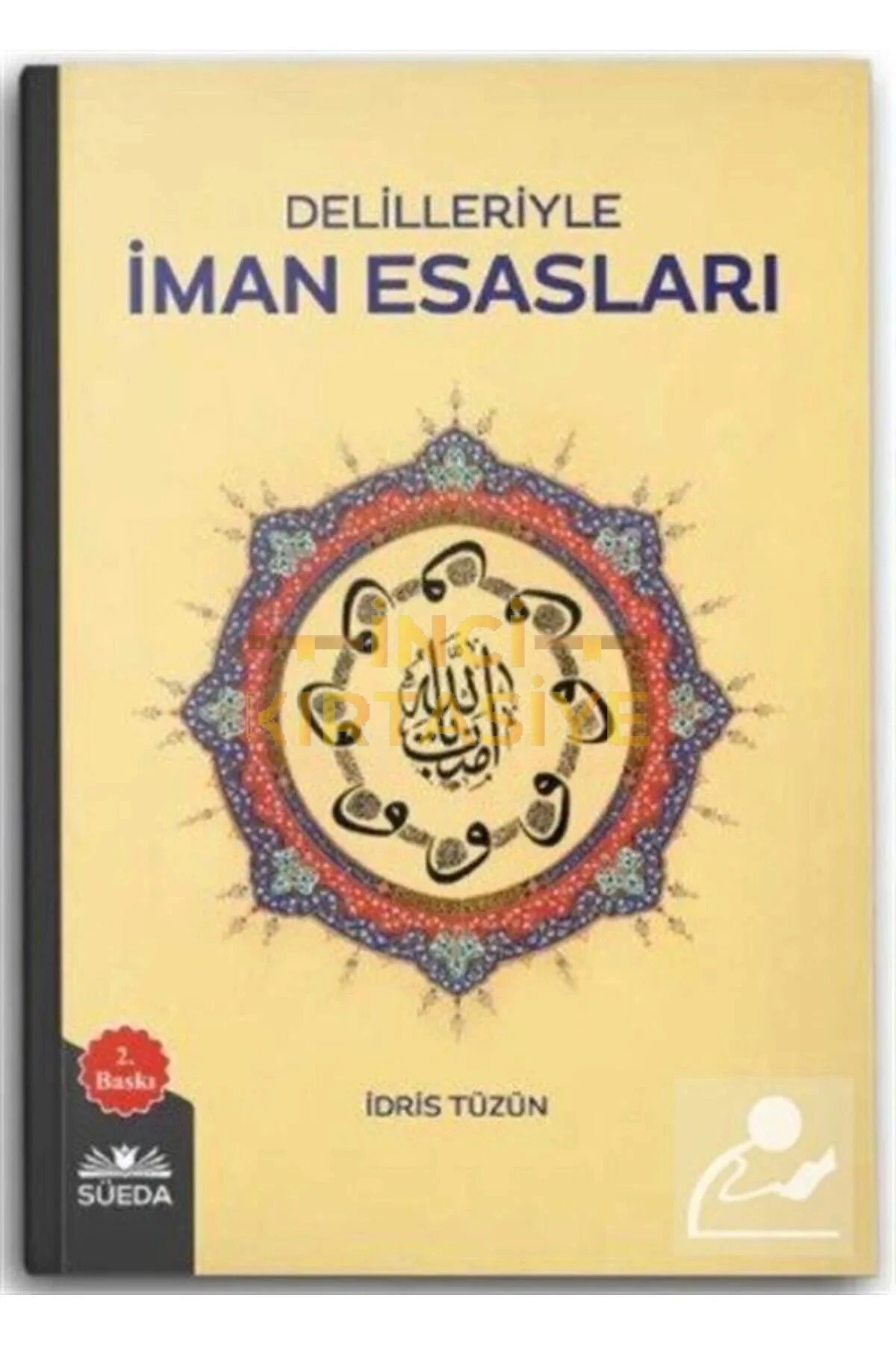 DELİLLERİYLE İMAN ESASLARI