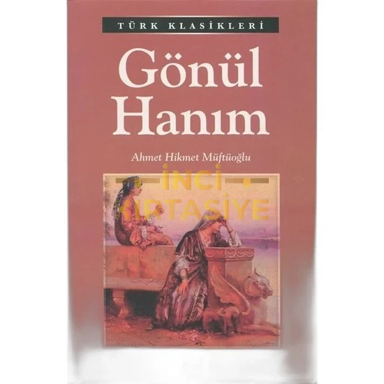 GÖNÜL HANIM/EMAKLASİK