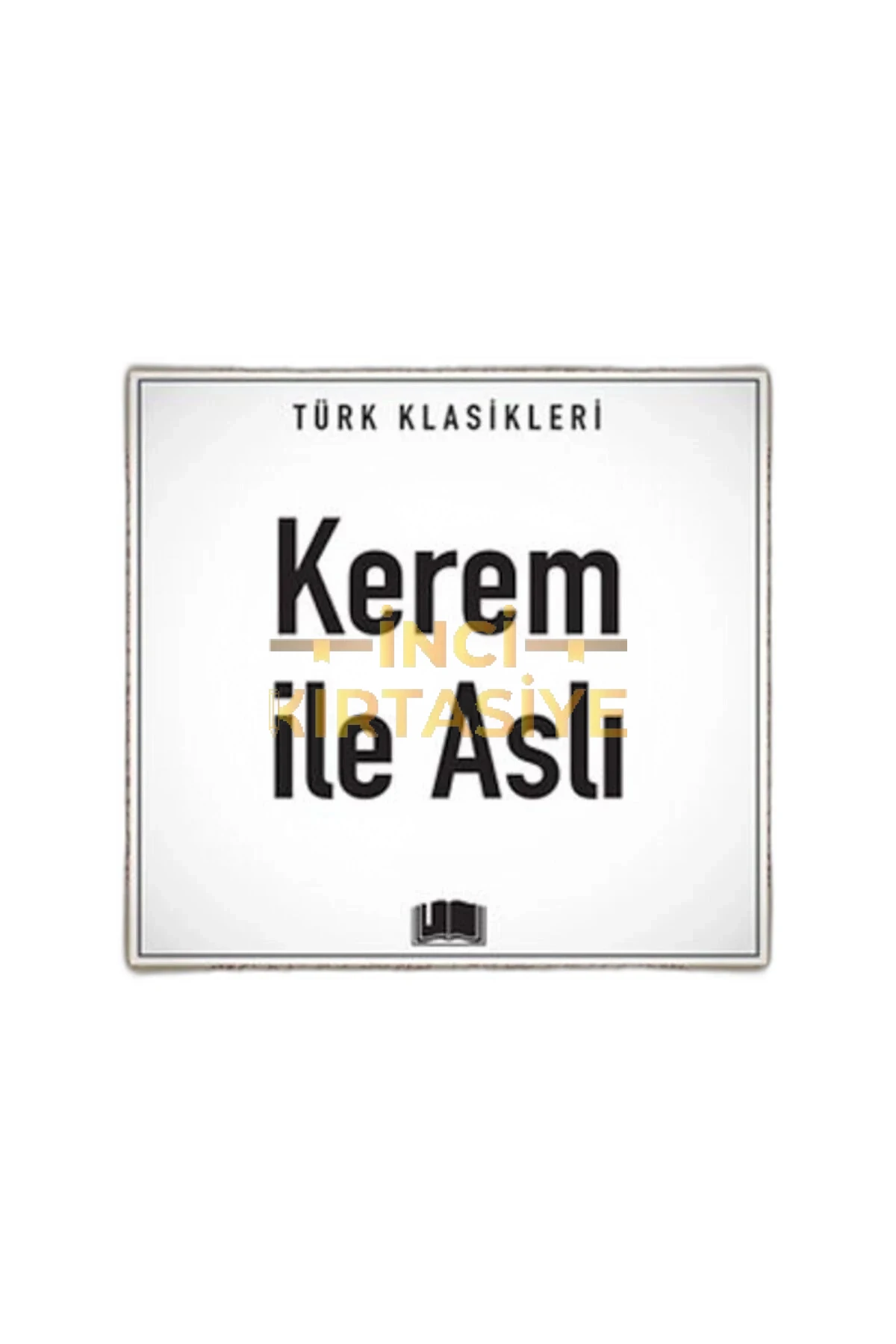 KEREM İLE ASLI/EMAKLASİK