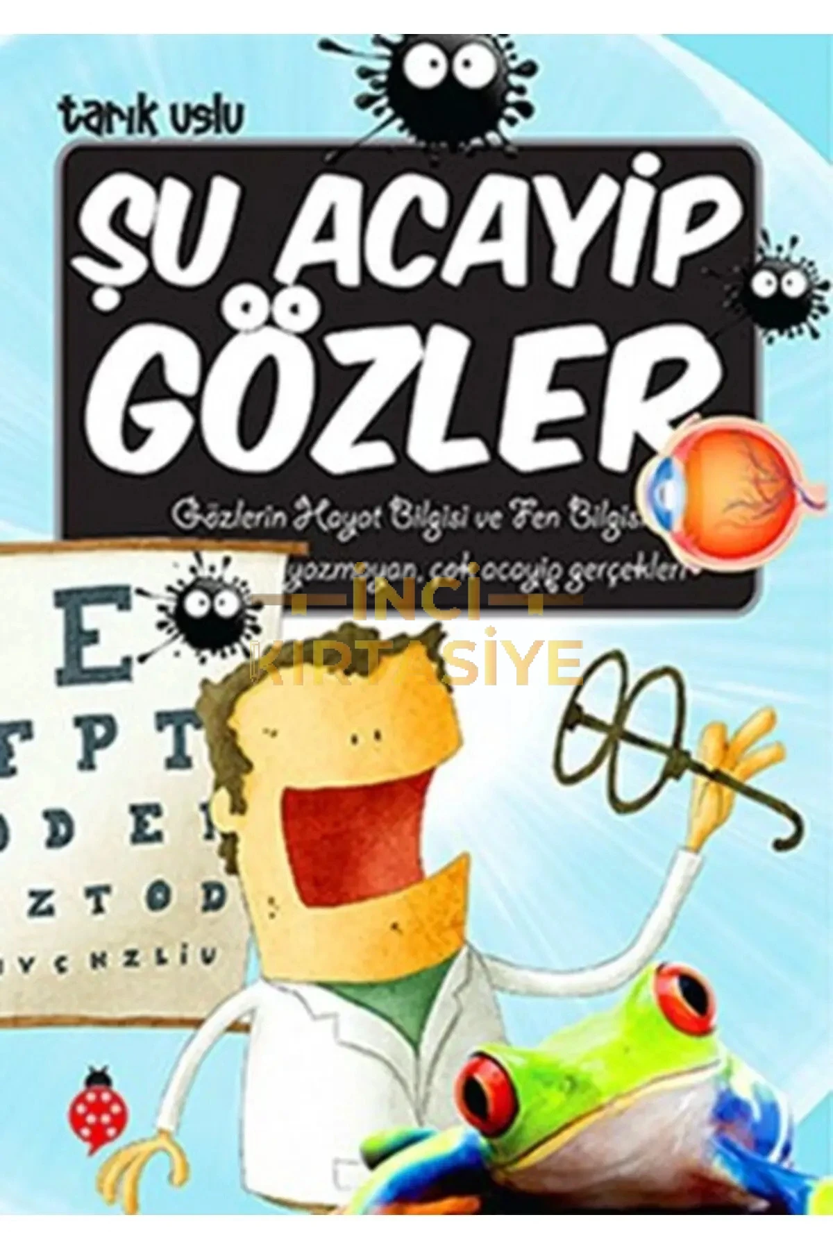 ŞU ACAYIP GÖZLER