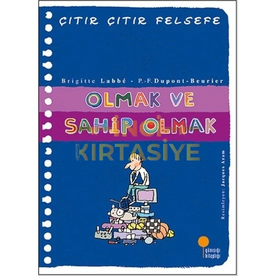 OLMAK VE SAHİP OLMAK