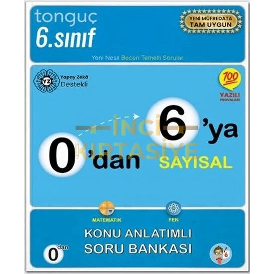 TONGUÇ 0'DAN 6'YA SAYISAL KONU ANLATIMLI SORU BANKASI