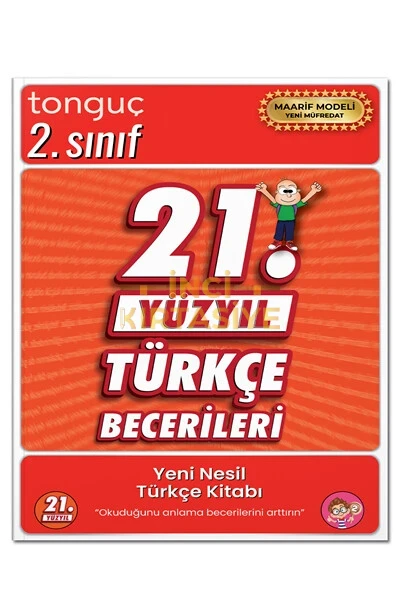 TONGUÇ 2. SINIF 21. YÜZYIL TÜRKÇE BECERİLERİ