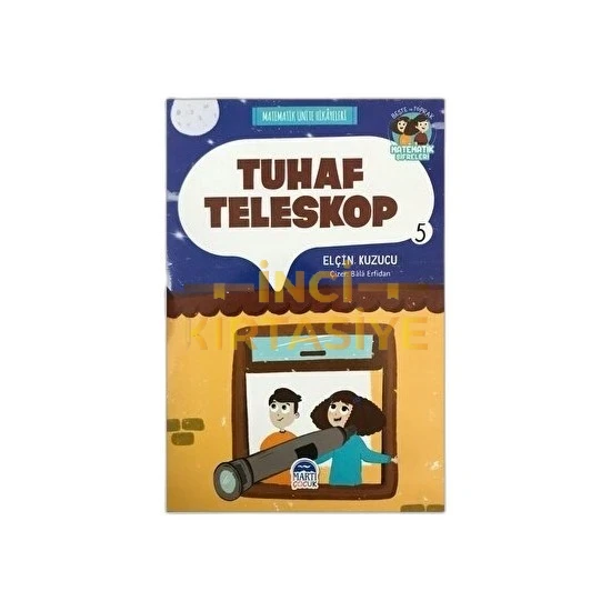 MATEMATİK ÜNİTE HİKAYELERİ 3 - TUHAF TELESKOP