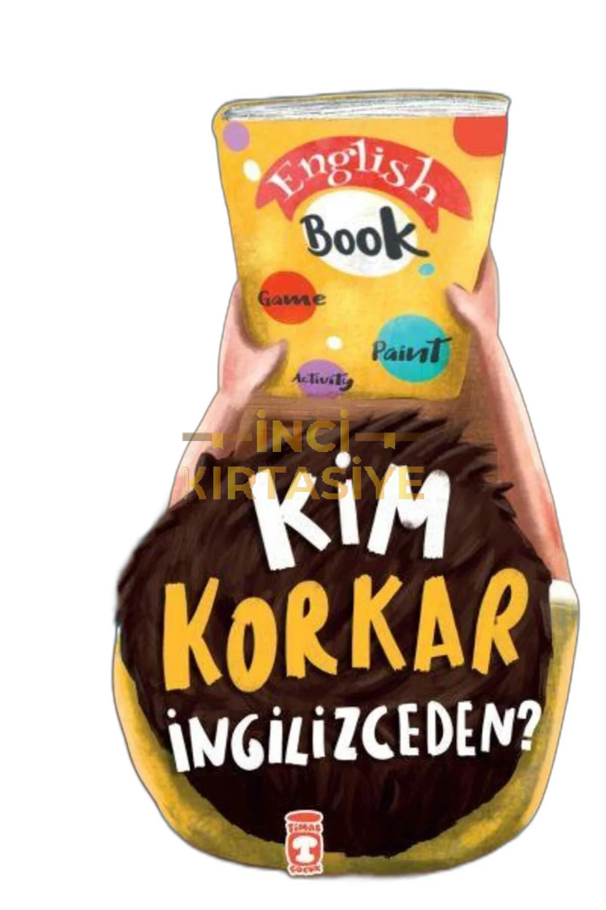 KIM KORKAR İNGILIZCEDEN