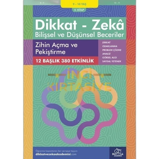 ZIHIN AÇMA VE  PEKIŞTIRME (9 - 10 YAŞ) - DIKKAT ZEKA