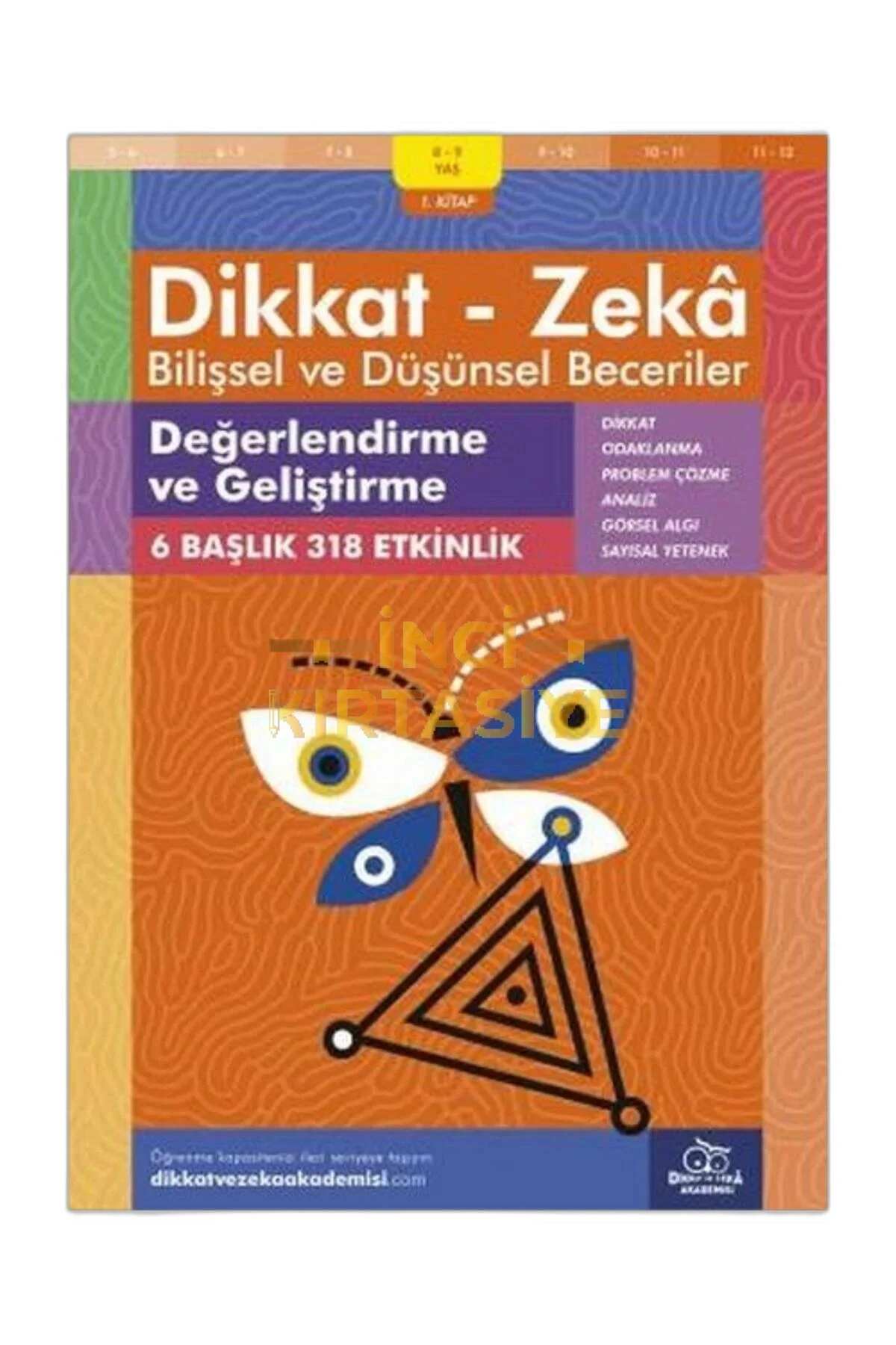 DEĞERLENDIRME VE GELIŞTIRME (8 - 9 YAŞ) - DIKKAT ZEKA
