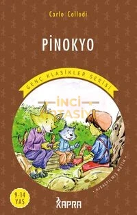 PİNOKYO / RESİMLİ GENÇ KLASİKLER SERİSİ (KISALTILMIŞ METİN)