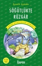 SÖĞÜTLÜKTE RÜZGAR / RESİMLİ GENÇ KLASİKLER SERİSİ (KISALTILMIŞ METİN)
