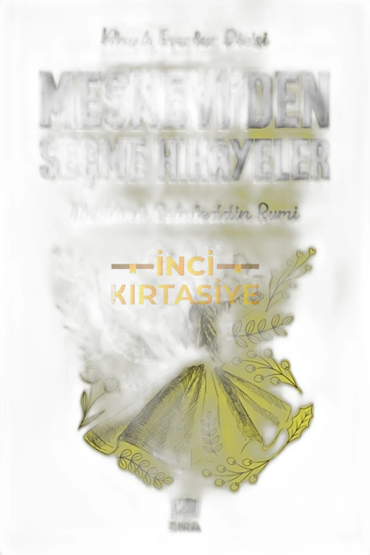 MESNEVIDEN SEÇME HIKAYELER