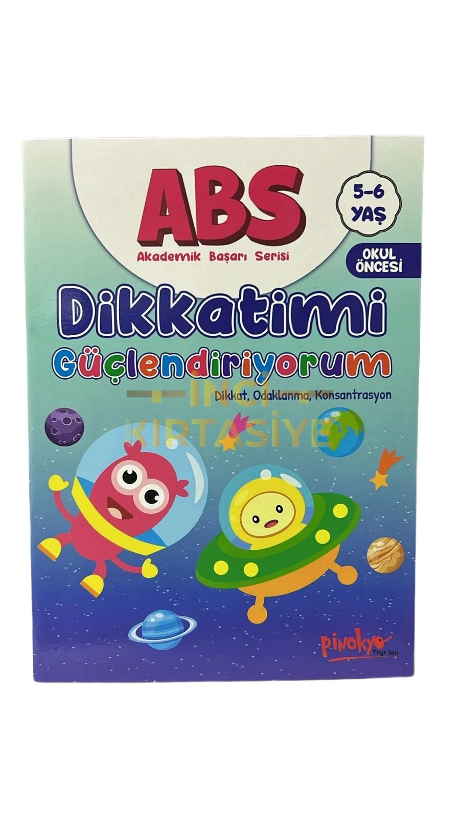 ABS DİKKATİMİ GÜÇLENDİRİYORUM 5-6 YAŞ