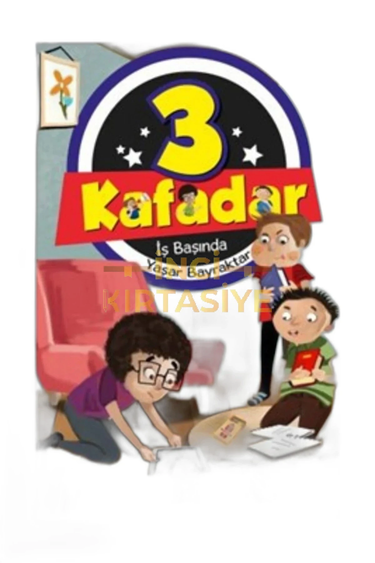 İŞ BAŞINDA-3 KAFADAR