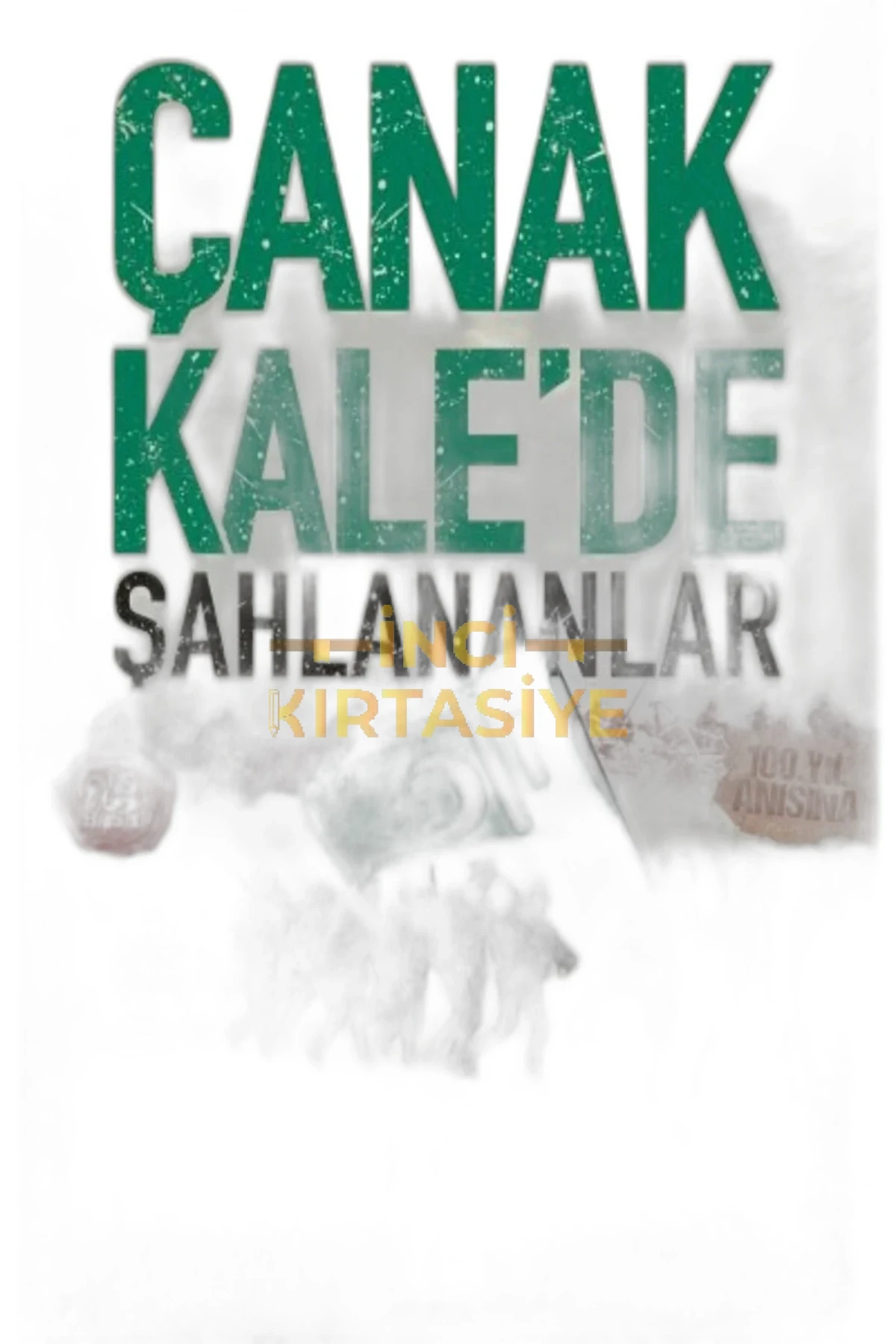 ÇANAKKALE'DE ŞAHLANANLAR /NESİL