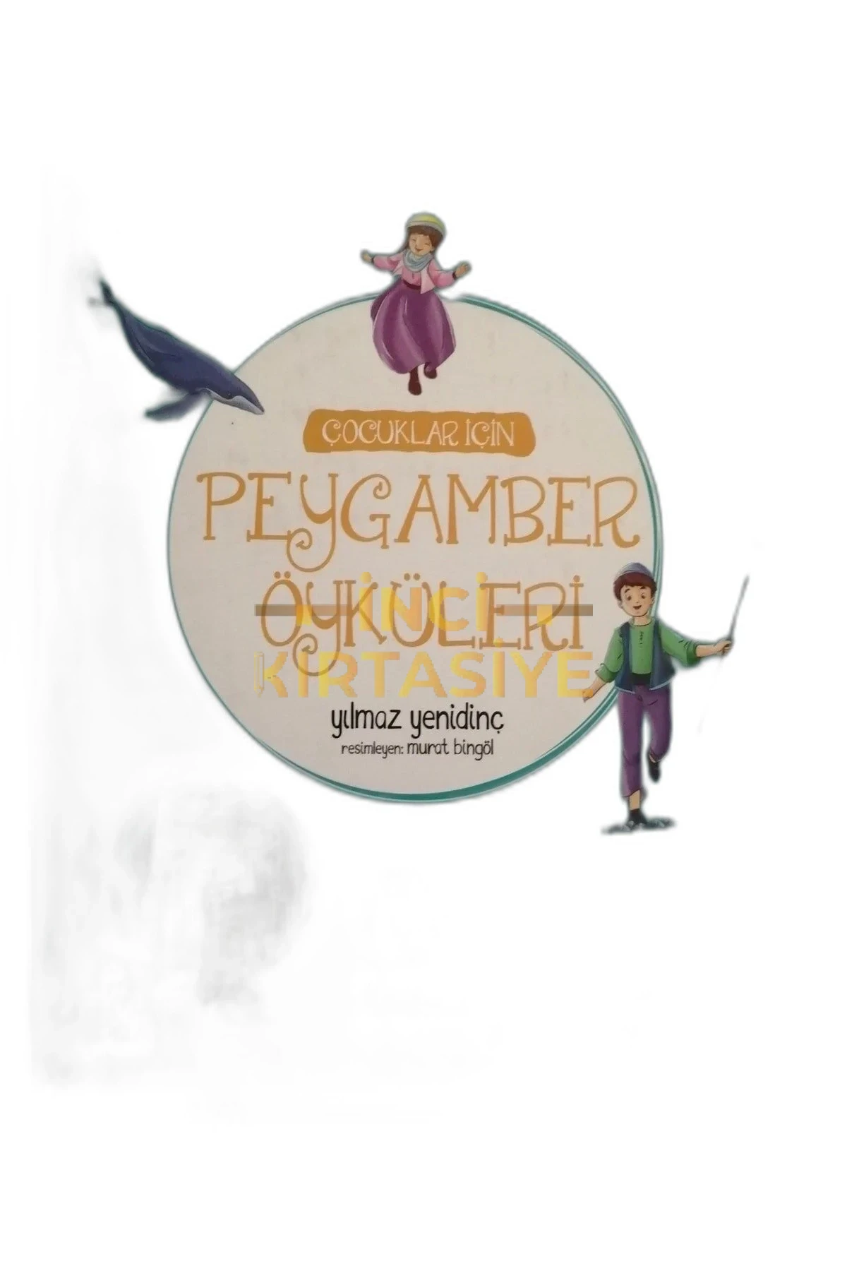 ÇOCUKLAR İÇİN PEYGAMBER ÖYKÜLERİ