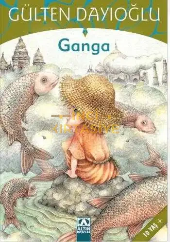 GÜLTEN DAYIOĞLU GANGA