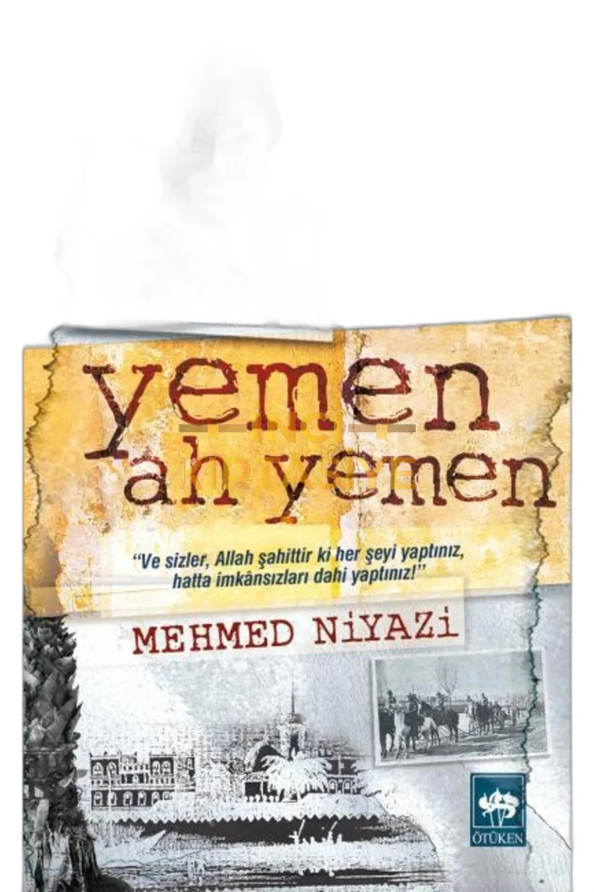 MEHMET NİYAZİ-YEMEN AH YEMEN