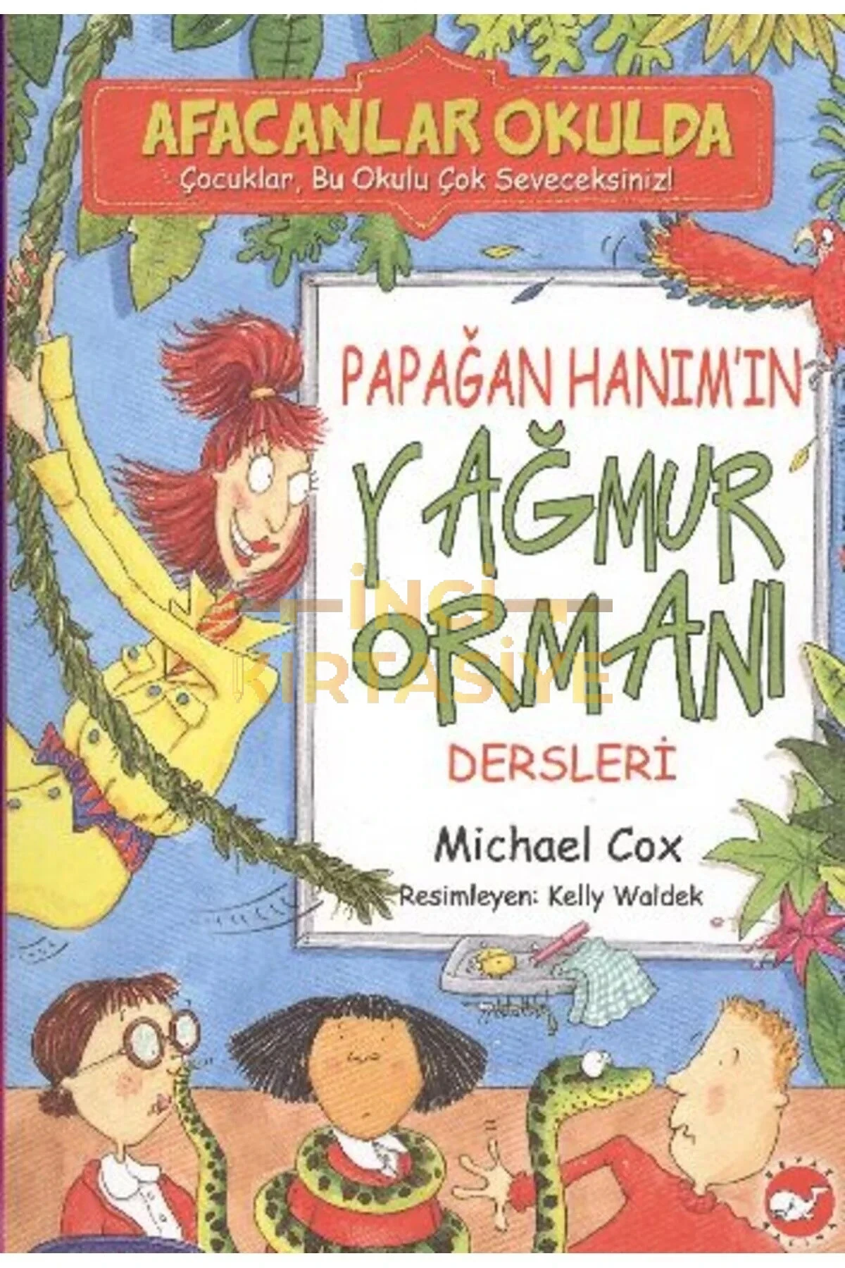 AFACANLAR OKULDA - PAPAĞAN HANIM’IN YAĞMUR ORMANIDERSLERI