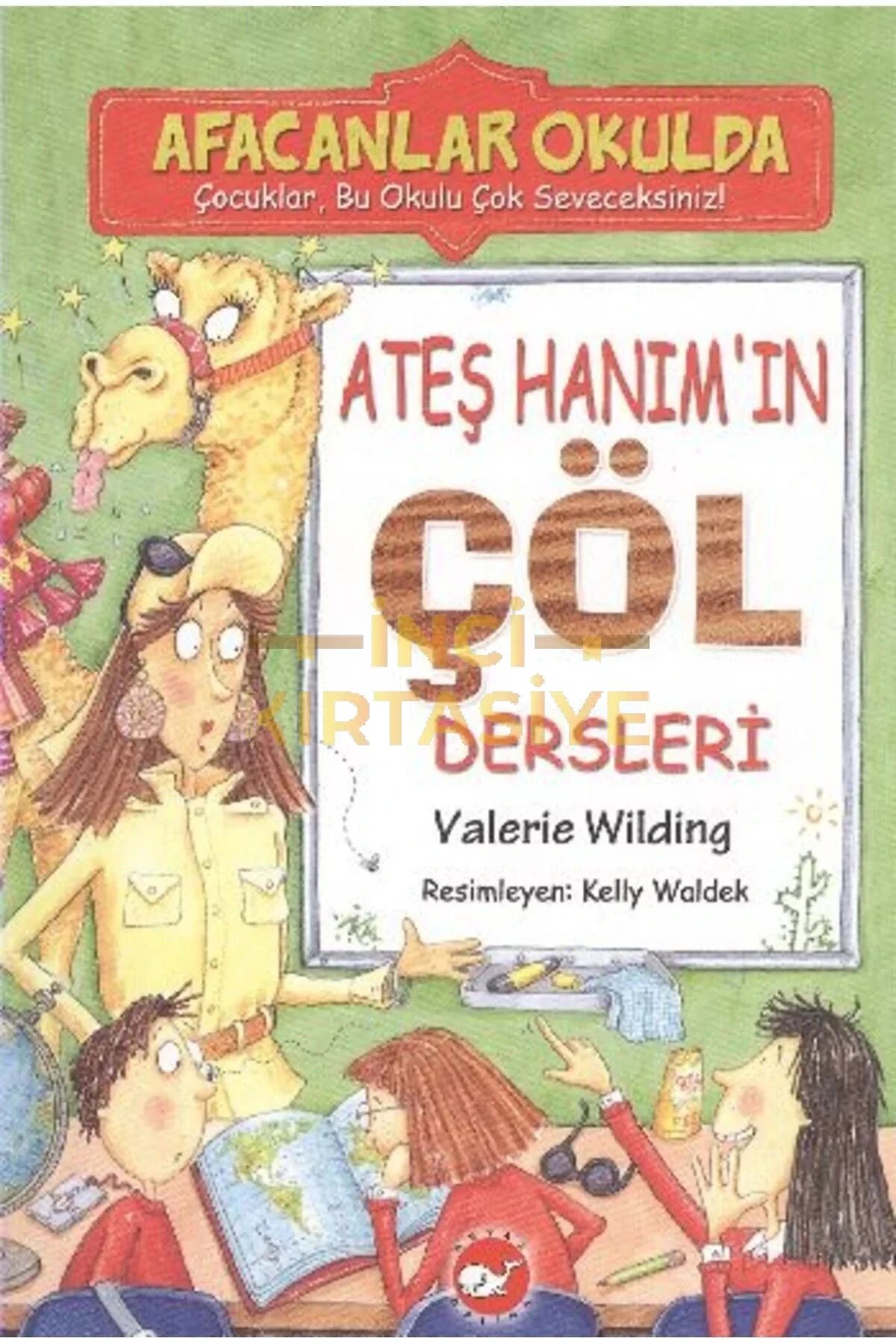 ATEŞ HANIM’IN ÇÖL DERSLERI - AFACANLAR OKULDA