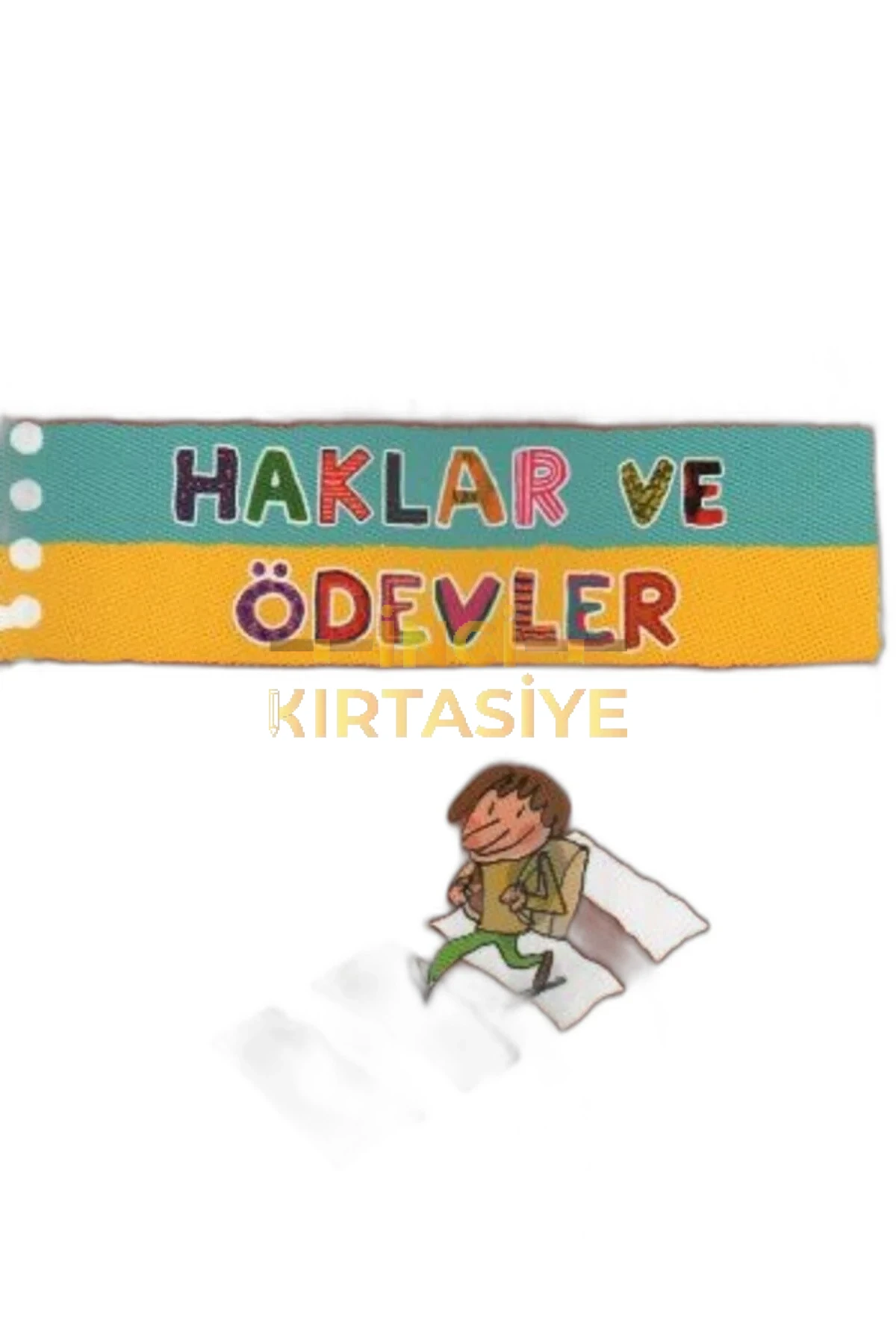 HAKLAR VE ÖDEVLER