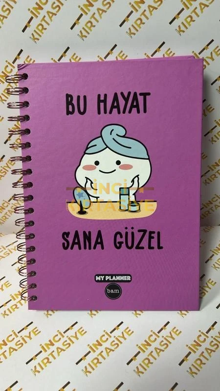 BAM BU HAYAT SANA GÜZEL PLANLAYICI DEFTER