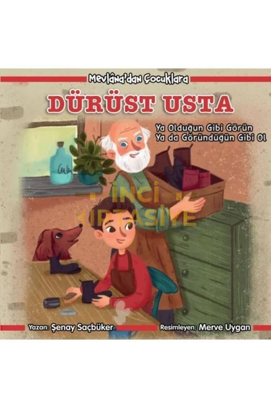 MEVLANA DAN ÇOCUKLARA-DÜRÜST USTA