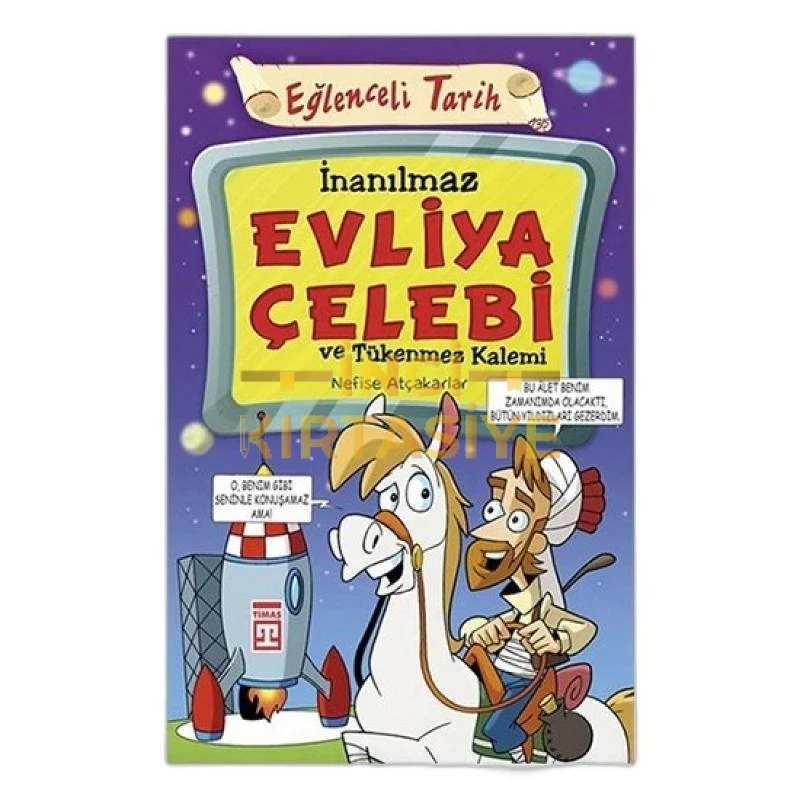 İNANILMAZ EVLIYA ÇELEBI VE TÜKENMEZ KALEMI (ESKI)